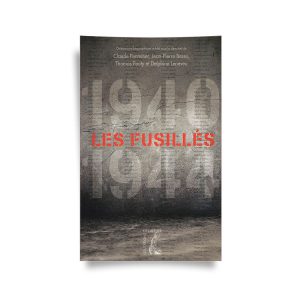 1940 / 1944 - les Fusillés