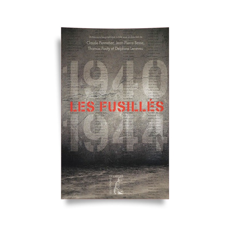 1940 / 1944 - les Fusillés