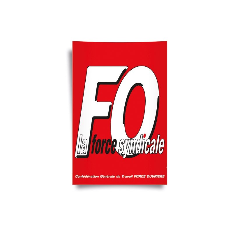 Affiche : « FO la Force Syndicale »