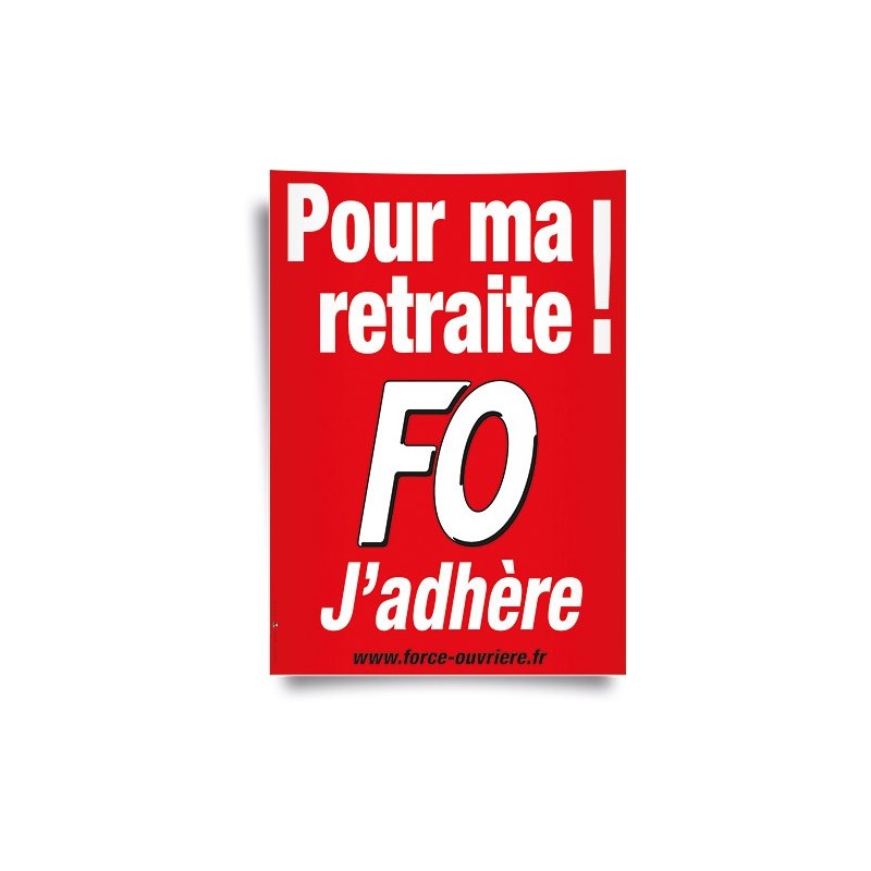 Affiche : « J’adhère pour Ma Retraite ! »