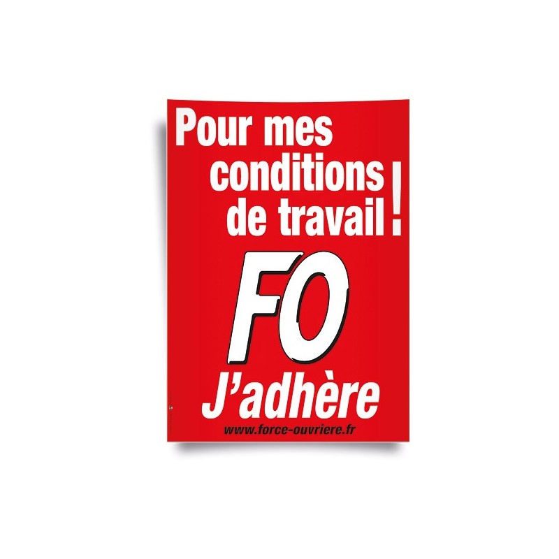 Affiche : « J’adhère pour Mes Conditions de Travail »