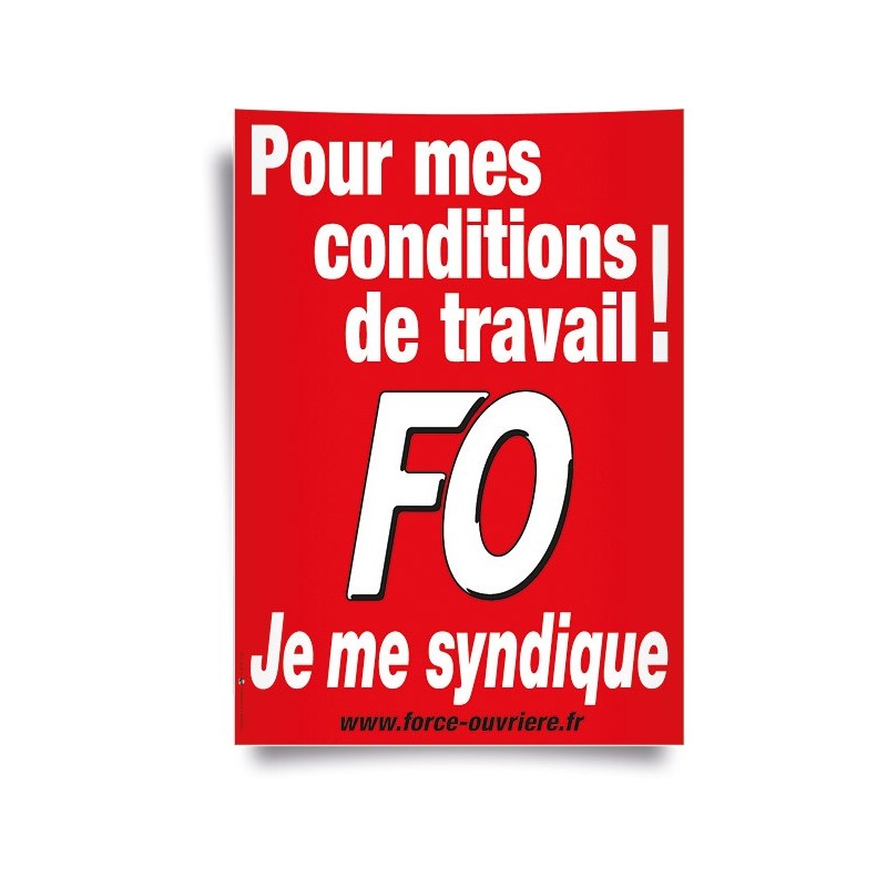 Affiche : « Je Me Syndique FO pour Mes Conditions de Travail ! »
