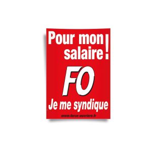 Affiche : « Je Me Syndique FO pour Mon Salaire ! »
