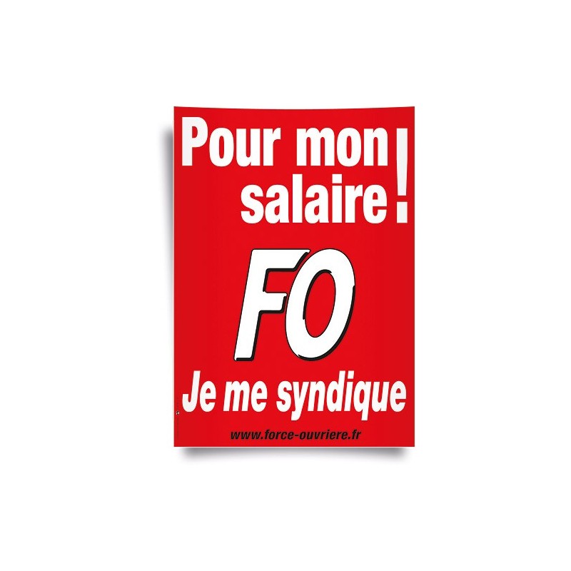 Affiche : « Je Me Syndique FO pour Mon Salaire ! »